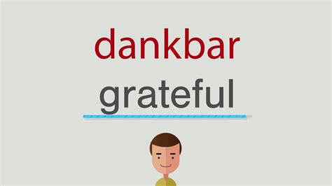 dankbar auf englisch|dankbar bedeutung.